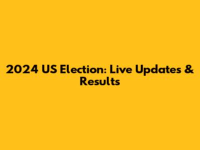 2024 US Election: Live Updates & Results