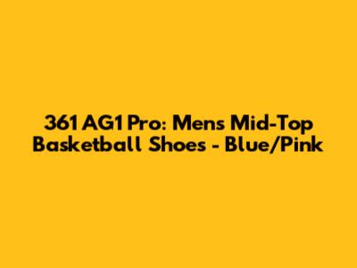 361 AG1 Pro: Men's Mid-Top Basketball Shoes - Blue/Pink