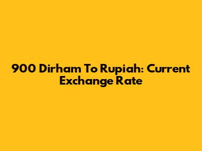 900 Dirham To Rupiah: Current Exchange Rate
