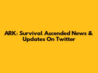 ARK: Survival Ascended News & Updates On Twitter