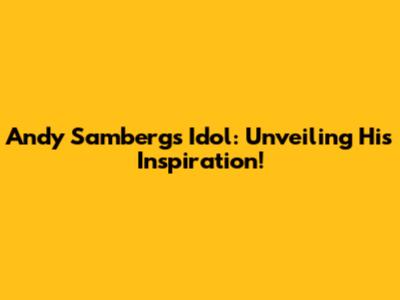 Andy Samberg's Idol: Unveiling His Inspiration!