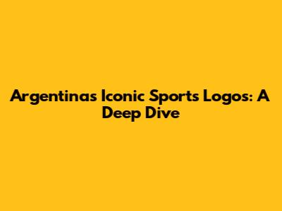 Argentina's Iconic Sports Logos: A Deep Dive