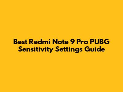 Best Redmi Note 9 Pro PUBG Sensitivity Settings Guide