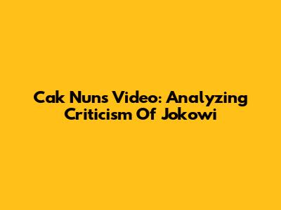 Cak Nun's Video: Analyzing Criticism Of Jokowi