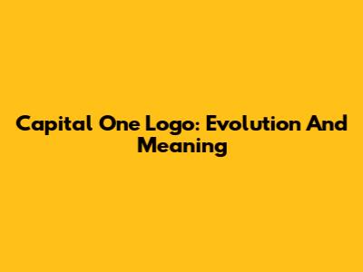 Capital One Logo: Evolution And Meaning