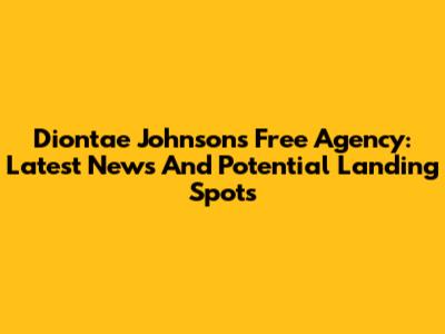 Diontae Johnson's Free Agency: Latest News And Potential Landing Spots