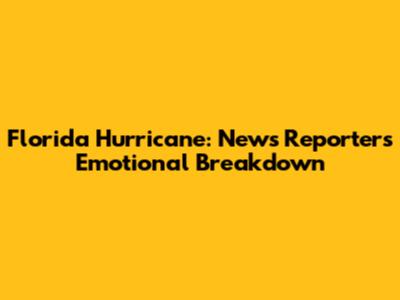 Florida Hurricane: News Reporter's Emotional Breakdown