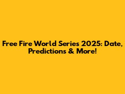 Free Fire World Series 2025: Date, Predictions & More!