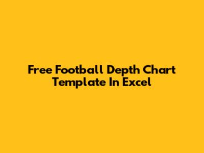 Free Football Depth Chart Template In Excel