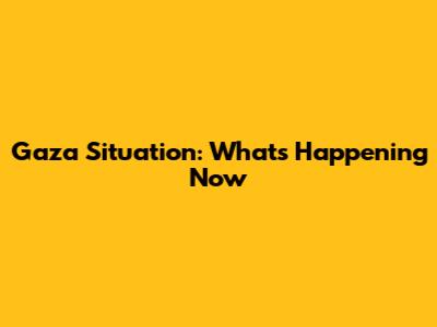 Gaza Situation: What's Happening Now