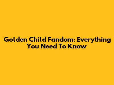 Golden Child Fandom: Everything You Need To Know