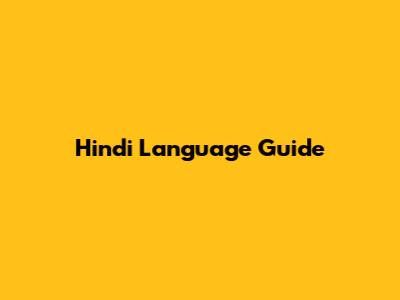 Hindi Language Guide