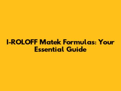 I-ROLOFF Matek Formulas: Your Essential Guide