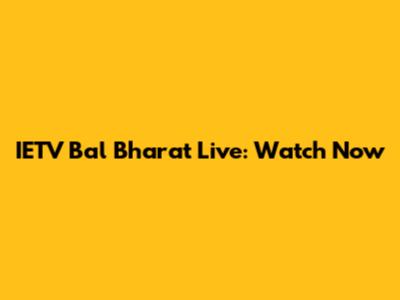 IETV Bal Bharat Live: Watch Now