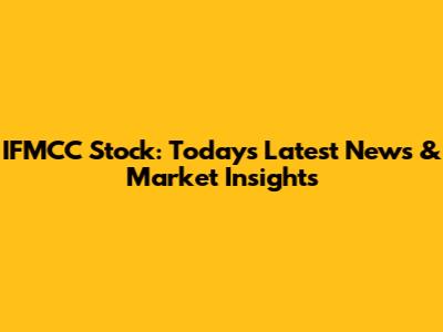 IFMCC Stock: Today's Latest News & Market Insights