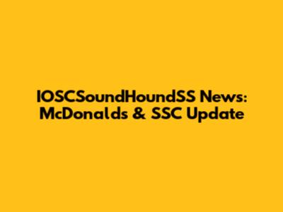 IOSCSoundHoundSS News: McDonald's & SSC Update