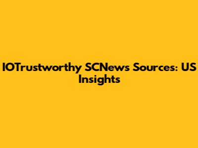 IOTrustworthy SCNews Sources: US Insights