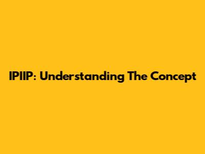 IPIIP: Understanding The Concept