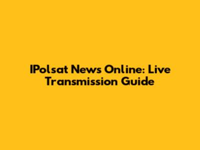 IPolsat News Online: Live Transmission Guide