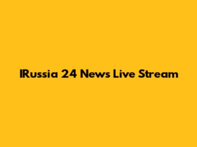 IRussia 24 News Live Stream