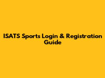 ISATS Sports Login & Registration Guide