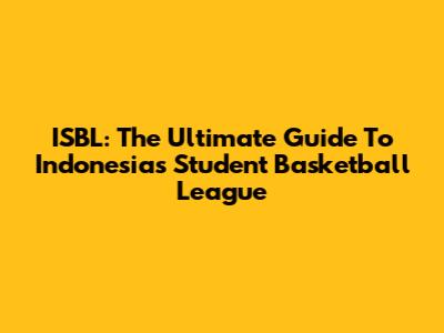 ISBL: The Ultimate Guide To Indonesia's Student Basketball League