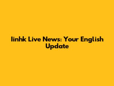 Iinhk Live News: Your English Update