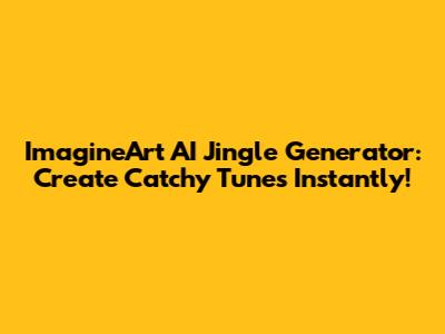 ImagineArt AI Jingle Generator: Create Catchy Tunes Instantly!