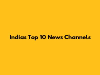 India's Top 10 News Channels