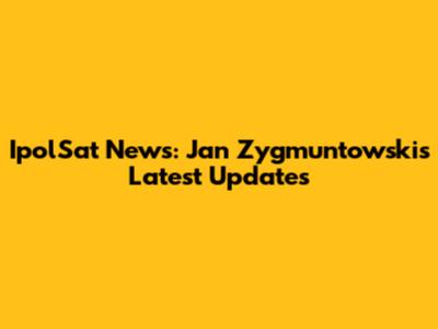 IpolSat News: Jan Zygmuntowski's Latest Updates