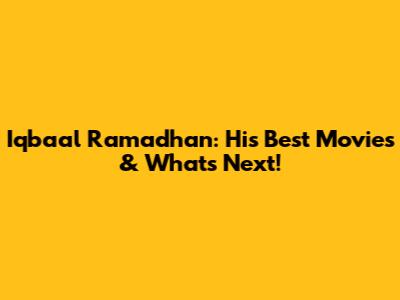 Iqbaal Ramadhan: His Best Movies & What's Next!