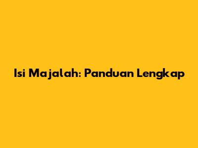 Isi Majalah: Panduan Lengkap