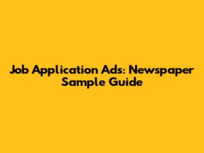 Job Application Ads: Newspaper Sample Guide
