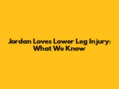 Jordan Love's Lower Leg Injury: What We Know