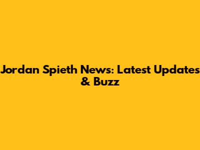 Jordan Spieth News: Latest Updates & Buzz