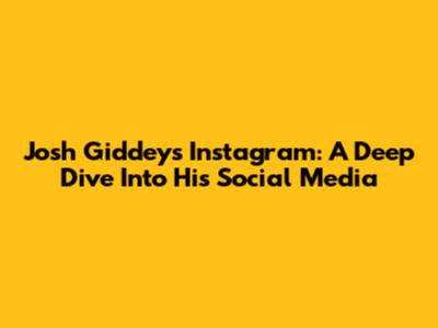Josh Giddey's Instagram: A Deep Dive Into His Social Media