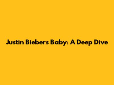 Justin Bieber's 'Baby': A Deep Dive