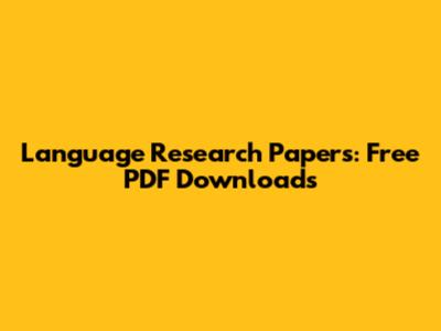Language Research Papers: Free PDF Downloads