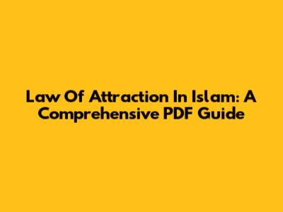 Law Of Attraction In Islam: A Comprehensive PDF Guide
