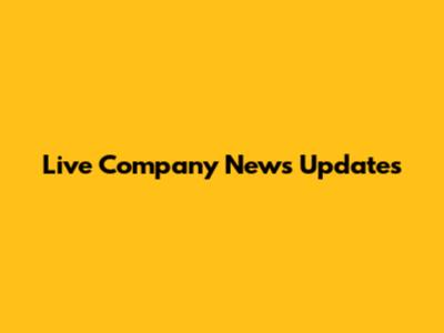 Live Company News Updates