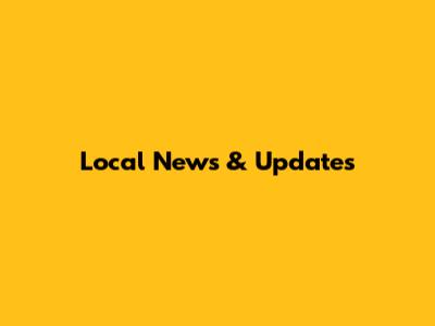 Local News & Updates