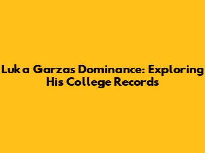 Luka Garza's Dominance: Exploring His College Records