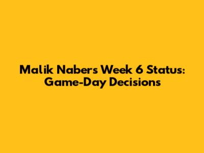 Malik Nabers' Week 6 Status: Game-Day Decisions