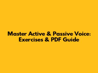 Master Active & Passive Voice: Exercises & PDF Guide