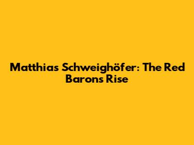 Matthias Schweighöfer: The Red Baron's Rise