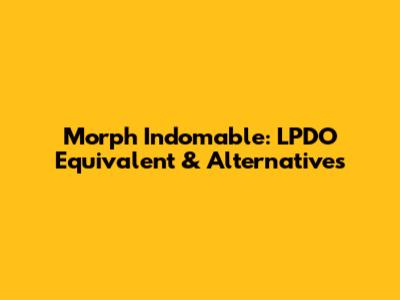 Morph Indomable: LPDO Equivalent & Alternatives