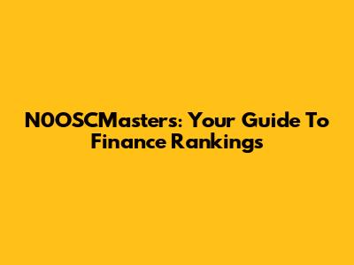 N0OSCMasters: Your Guide To Finance Rankings