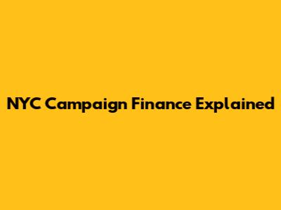 NYC Campaign Finance Explained