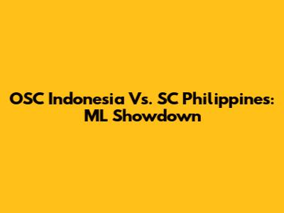 OSC Indonesia Vs. SC Philippines: ML Showdown