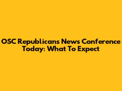 OSC Republicans News Conference Today: What To Expect